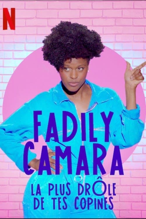 Fadily Camara: La plus drôle de tes copines