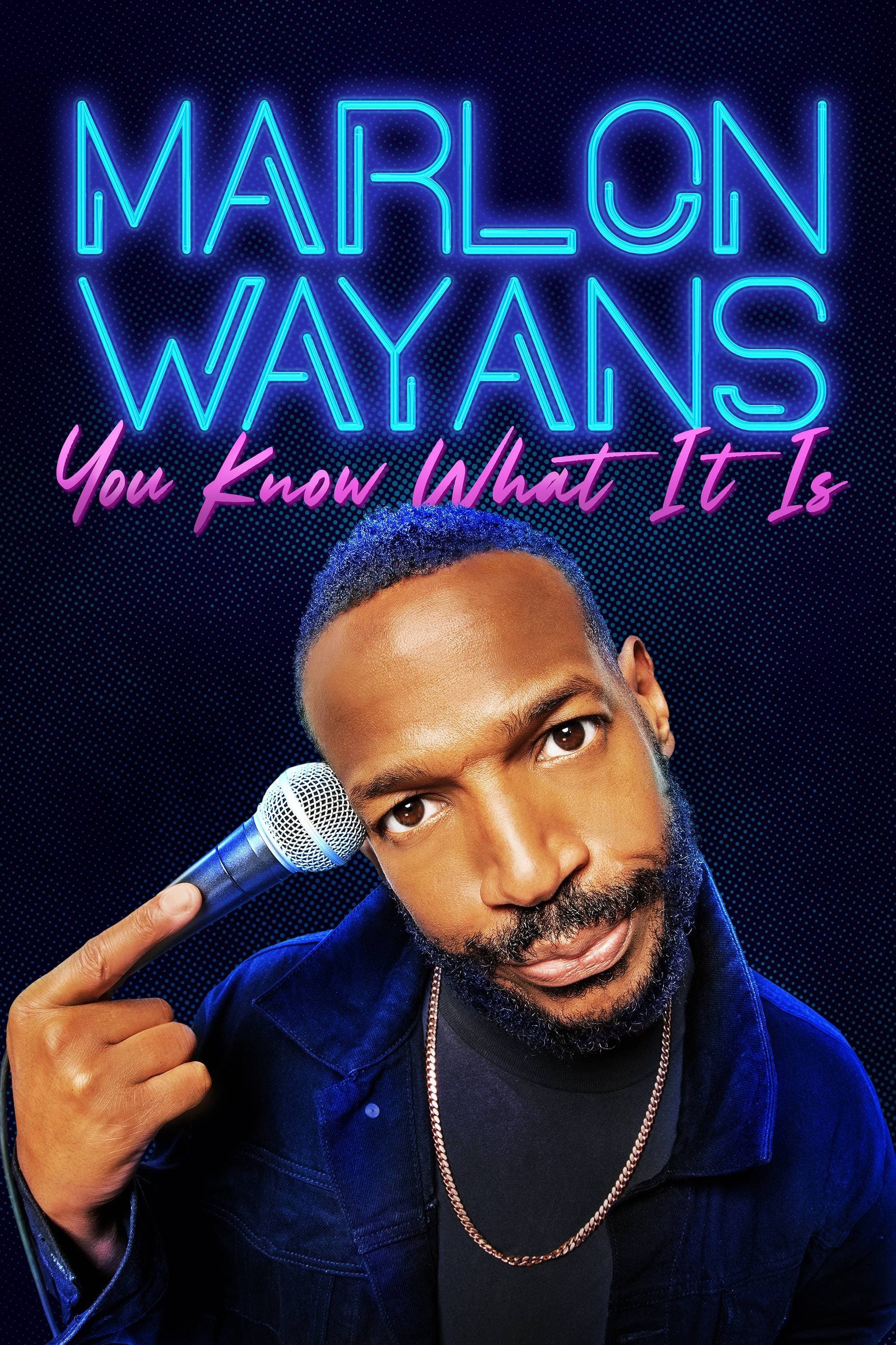 Marlon Wayans: You Know What It Is