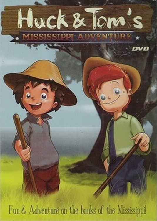 Huck and Tom's Mississippi Adventure