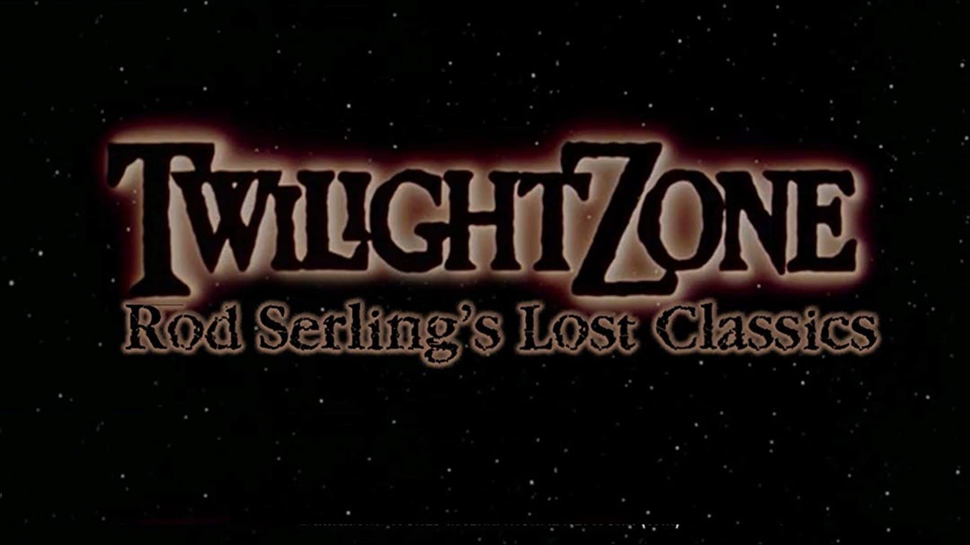 The Twilight Zone: Rod Serling's Lost Classics