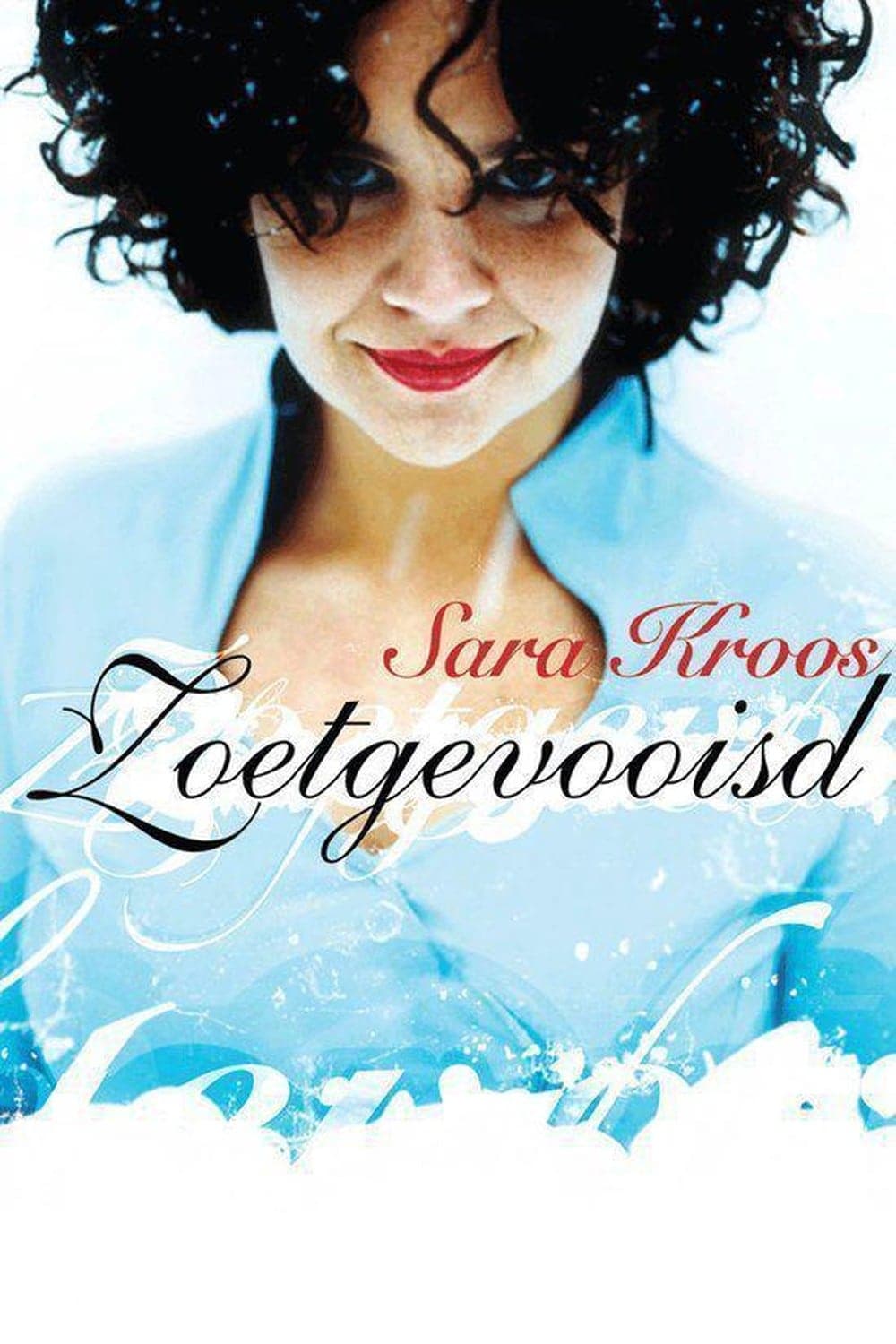 Sara Kroos: Zoetgevooisd